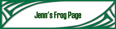 Jenn's Frog Page
