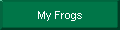 My Frogs