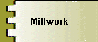 Millwork